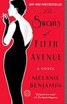 Cover of 'The Swans Of Fifth Avenue' by Melanie Benjamin