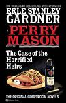 Cover of 'The Case Of The Horrified Heirs' by Erle Stanley Gardner