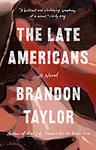 Cover of 'The Late Americans' by Brandon Taylor