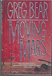 Cover of 'Moving Mars' by Greg Bear
