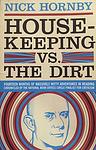 Cover of 'Housekeeping Vs. The Dirt' by Nick Hornby
