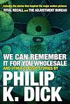 Cover of 'We Can Remember It For You Wholesale' by Philip K. Dick