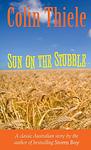 Cover of 'Sun On The Stubble' by Colin Thiele