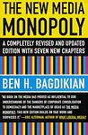 Cover of 'The New Media Monopoly' by Ben H. Bagdikian
