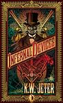 Cover of 'Infernal Devices' by K. W. Jeter