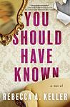 Cover of 'You Should Have Known' by Jean Hanff Korelitz