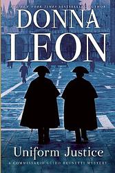 Cover of 'Uniform Justice' by Donna Leon