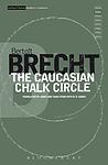 Cover of 'The Caucasian Chalk Circle' by Bertolt Brecht