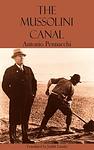 Cover of 'The Mussolini Canal' by Antonio Pennacchi