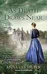 Cover of 'As Death Draws Near' by Anna Lee Huber