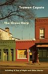 Cover of 'The Grass Harp' by Truman Capote