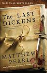 Cover of 'The Last Dickens' by Matthew Pearl