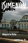 Cover of 'Maigret In Vichy' by Georges Simenon