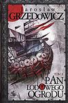 Cover of 'Pan Lodowego Ogrodu. Tom 2' by Jarosław Grzędowicz