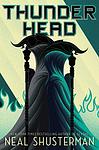Cover of 'Thunderhead' by Neal Shusterman