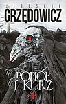 Cover of 'Popiół I Kurz' by Jarosław Grzędowicz