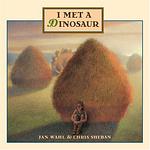 Cover of 'I Met A Dinosaur' by Jan Wahl