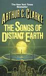 Cover of 'The Songs Of Distant Earth' by Arthur C. Clarke