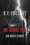 Cover of 'The Lurking Fear And Other Stories' by H. P. Lovecraft