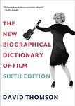 Cover of 'A Biographical Dictionary Of Film' by David Thomson