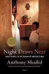 Cover of 'Night Draws Near' by Anthony Shadid