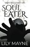 Cover of 'Soul Eater' by Lily Mayne