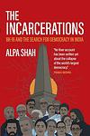 Cover of 'The Incarcerations' by Alpa Shah