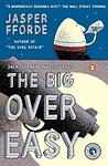 Cover of 'The Big Over Easy' by Jasper Fforde