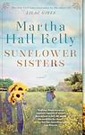 Cover of 'Sunflower Sisters' by Martha Hall Kelly