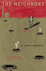 Cover of 'The Neighbors' by Ahmad Mahmoud