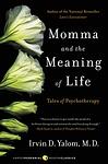 Cover of 'Momma And The Meaning Of Life' by Irvin D. Yalom