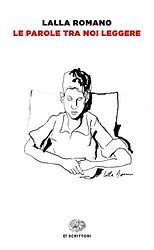 Cover of 'Le Parole Tra Noi Leggere' by Lalla Romano