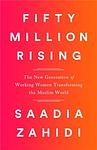 Cover of 'Fifty Million Rising' by Saadia Zahidi