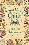 Cover of 'The Sugar Camp Quilt' by Jennifer Chiaverini