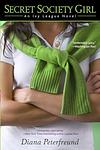 Cover of 'Secret Society Girl' by Diana Peterfreund