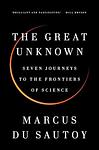 Cover of 'The Great Unknown' by Marcus du Sautoy