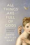 Cover of 'All Things Are Full Of Gods' by David Bentley Hart