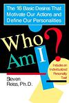 Cover of 'Who Am I? The 16 Basic Desires That Motivate Our Actions And Define Our Personalities' by Steven Reiss
