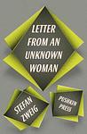 Cover of 'Letter From An Unknown Woman' by Stefan Zweig