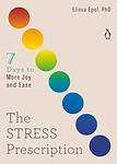 Cover of 'The Stress Prescription' by Elissa Epel