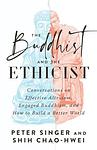 Cover of 'The Buddhist And The Ethicist' by Peter Singer