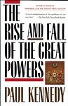 Cover of 'The Rise And Fall Of The Great Powers' by Paul Kennedy