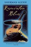 Cover of 'Reservation Blues' by Sherman Alexie
