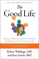 Cover of 'The Good Life' by Robert Waldinger