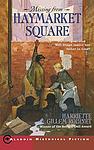 Cover of 'Missing From Haymarket Square' by Harriette Gillem Robinet