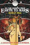 Cover of 'No Fair Maidens From Earth To Mars' by Rowan Hill