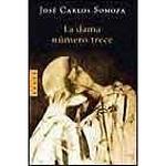Cover of 'La Dama Número Trece' by José Carlos Somoza