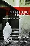 Cover of 'Children Of The New World' by Assia Djebar