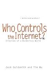 Cover of 'Who Controls The Internet?' by Tim Wu, Jack Goldsmith