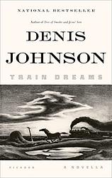 Cover of 'Train Dreams' by Denis Johnson